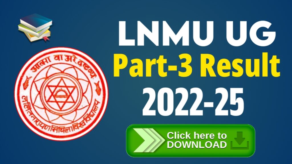 LNMU UG Part 3 Result 2022-25 Out LNMU UG Part 3 Result 2022-25 Out